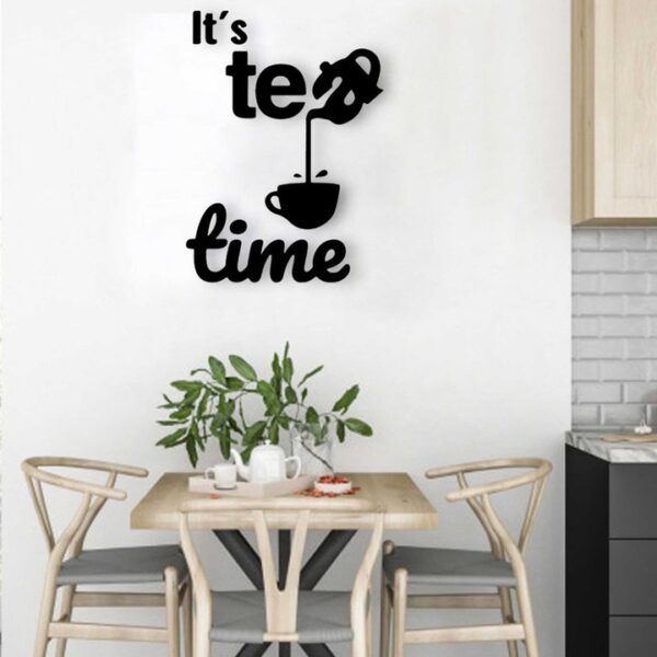 It's Tea Time Ahşap Duvar Yazısı