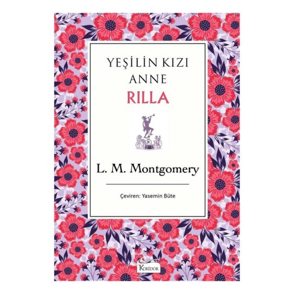Yeşilin Kızı Anne Rilla - Bez Ciltli