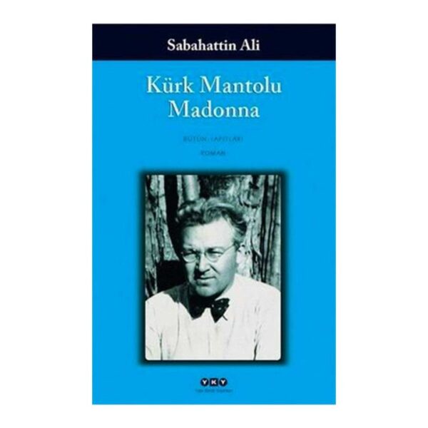 Kürk Mantolu Madonna-  Sabahattin Ali